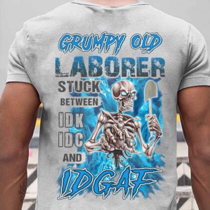Laborer Stuck Between Apparel - Funny Grumpy Laborer