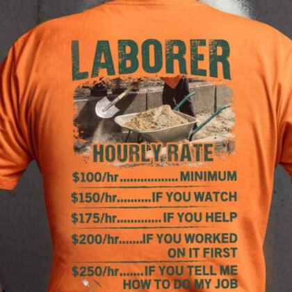 Laborer Hourly Rate – $100 Minimum