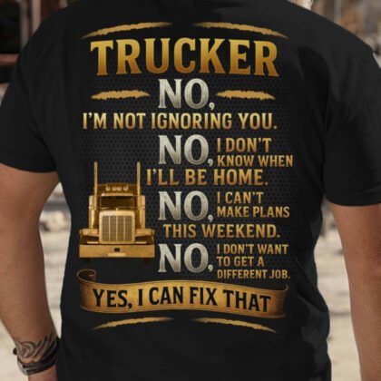 Yes I Can Fix That - Trucker Quote
